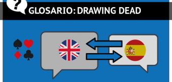 Estar drawing dead en el poker