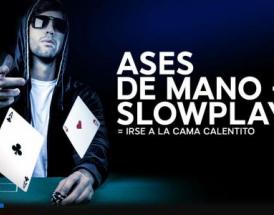 Ases y slowplay. Una mezcla explosiva